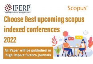 Choose-Best-upcoming-scopus-indexed-conferences-2022