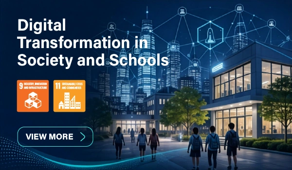Digital Transformation in Society and Schools